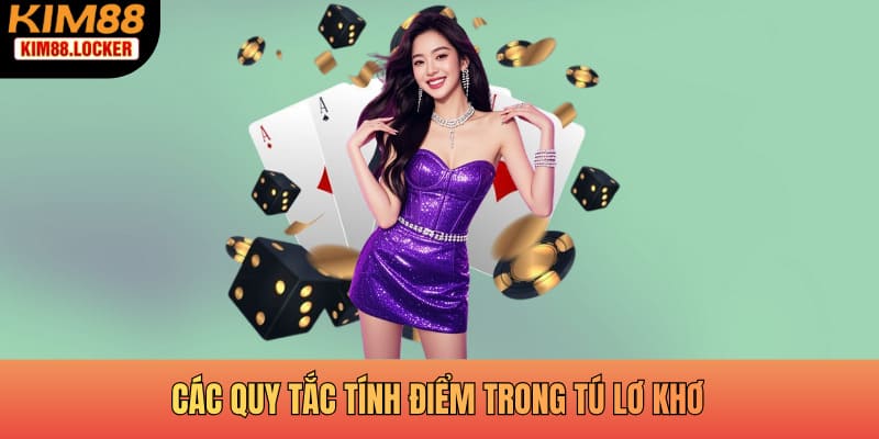 Các quy tắc tính điểm trong tú lơ khơ giúp bạn chiến thắng